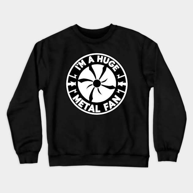 Funny I'm A Huge Metal Fan | Cool Rock Band Music Lover Crewneck Sweatshirt by Shopinno Shirts